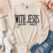 WITH JESUS YOU CAN
